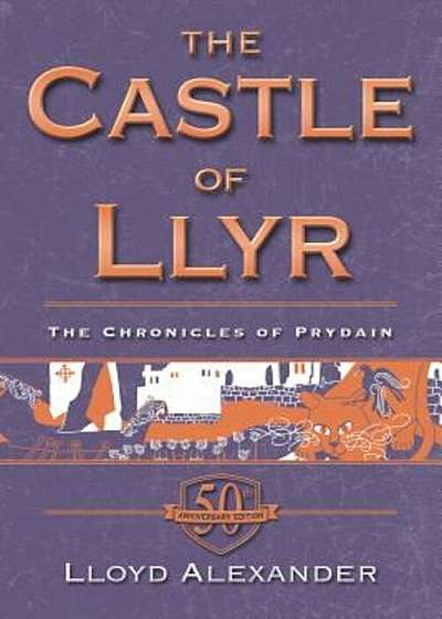 The Castle of Llyr: The Chronicles of Prydain, Paperback