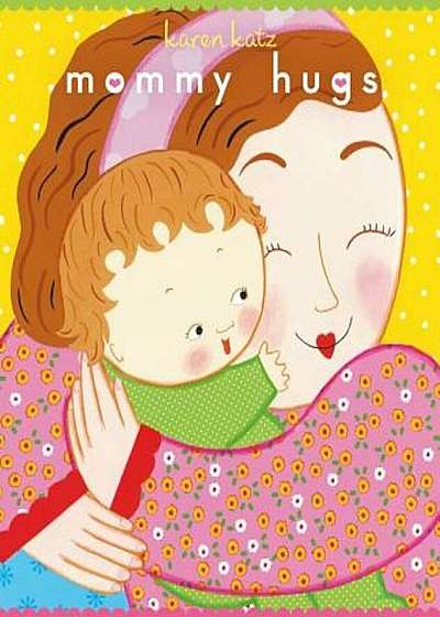 Mommy Hugs, Hardcover