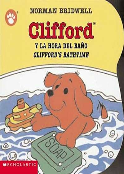 Clifford y la Hora del Bano/Clifford's Bathtime, Hardcover