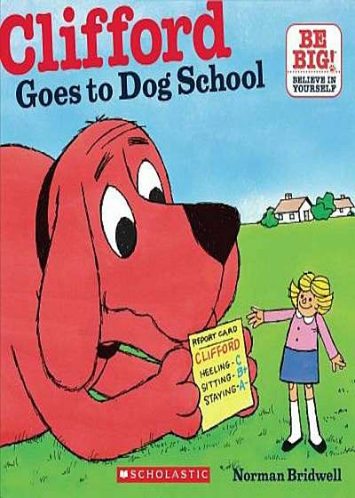 Clifford Goes to Dog School, Paperback