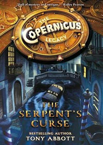 The Copernicus Legacy: The Serpent's Curse, Paperback