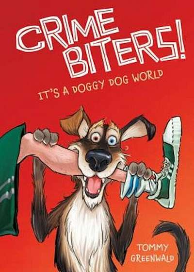 It's a Doggy Dog World (Crimebiters '2), Hardcover
