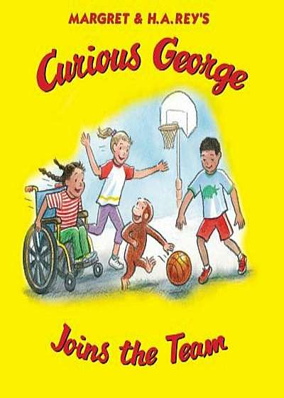 Curious George Joins the Team, Hardcover