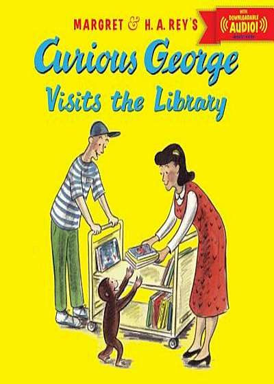 Curious George Visits the Library with Downloadable Audio, Paperback