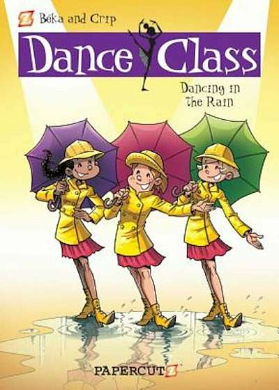 Dance Class '9: 'Dancing in the Rain', Hardcover