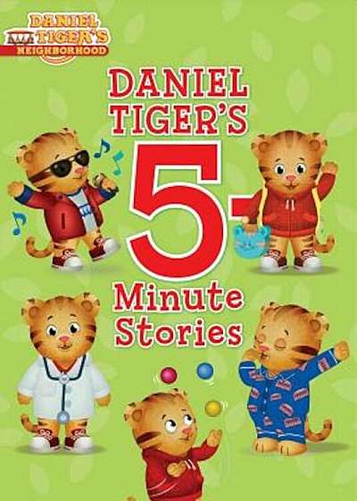 Daniel Tiger's 5-Minute Stories, Hardcover