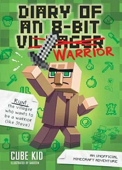 Diary of an 8-Bit Warrior: An Unofficial Minecraft Adventure, Paperback