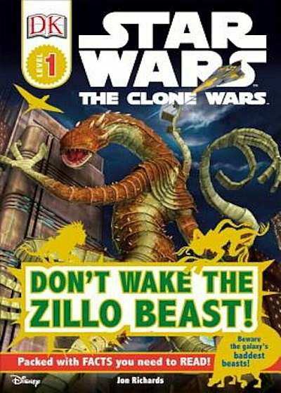 DK Readers L1: Star Wars: The Clone Wars: Don't Wake the Zillo Beast!, Paperback