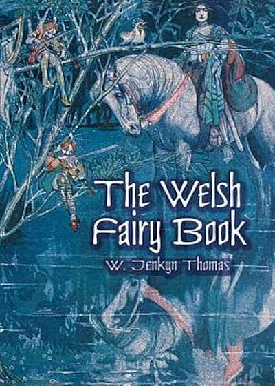 The Welsh Fairy Book, Paperback