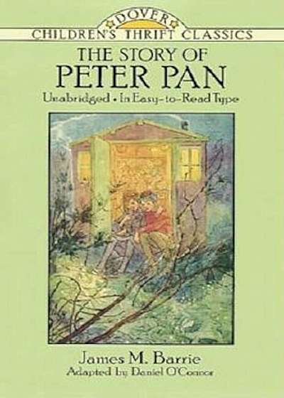 The Story of Peter Pan: Unabridged in Easy-To-Read Type, Paperback