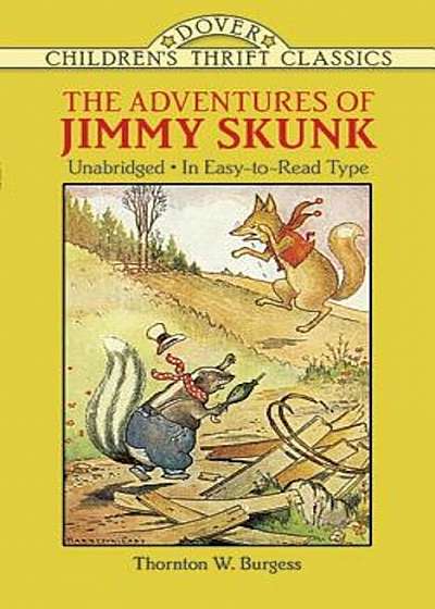 The Adventures of Jimmy Skunk, Paperback