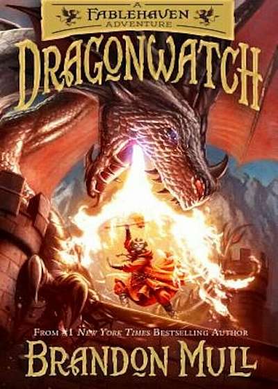 Dragonwatch: A Fablehaven Adventure, Hardcover