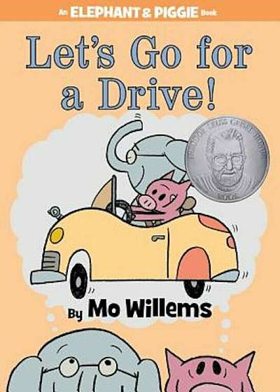 Let's Go for a Drive! (an Elephant and Piggie Book), Hardcover
