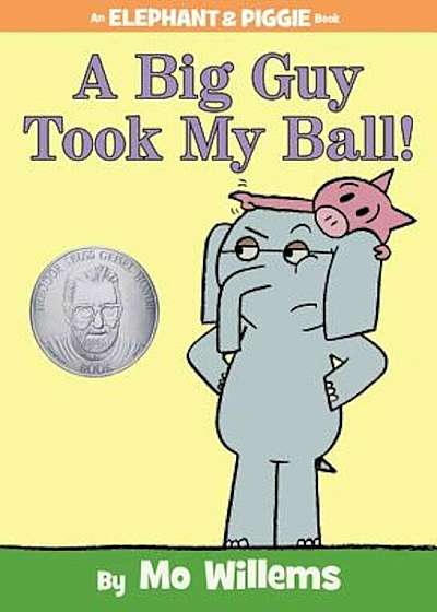 A Big Guy Took My Ball!, Hardcover