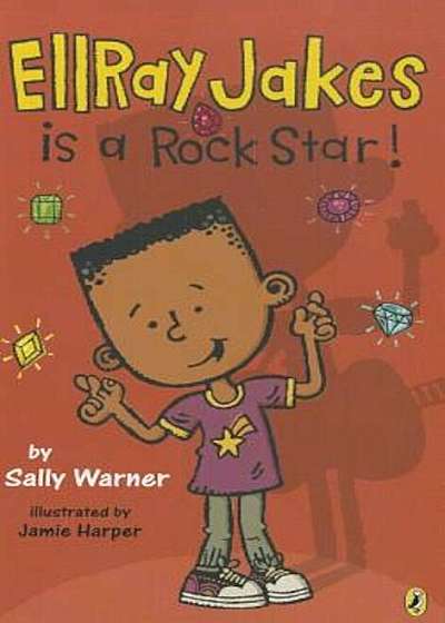 Ellray Jakes Is a Rock Star!, Paperback