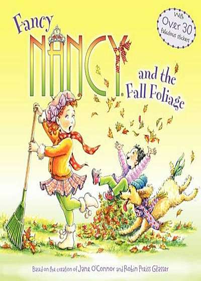 Fancy Nancy and the Fall Foliage, Paperback
