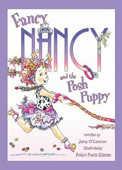 Fancy Nancy and the Posh Puppy, Hardcover