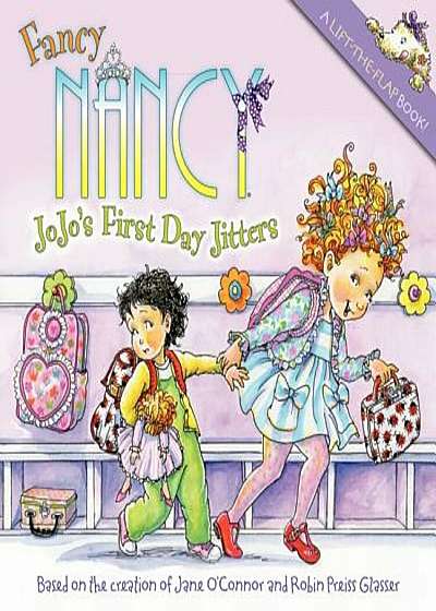 Fancy Nancy: Jojo's First Day Jitters, Paperback