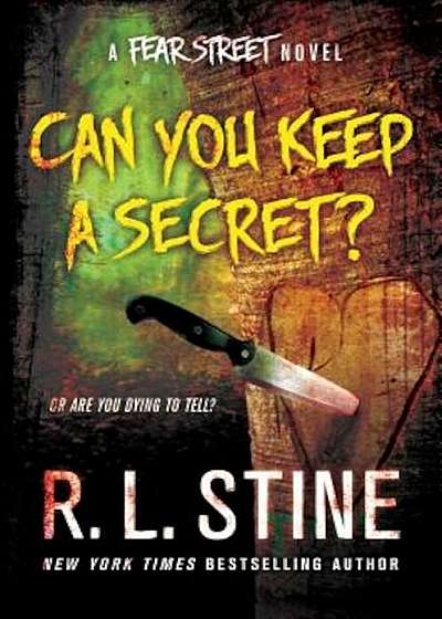 Can You Keep a Secret': A Fear Street Novel, Hardcover