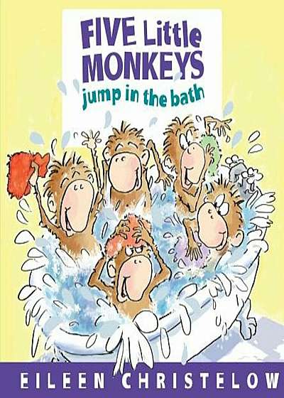 Five Little Monkeys Jump in the Bath, Hardcover