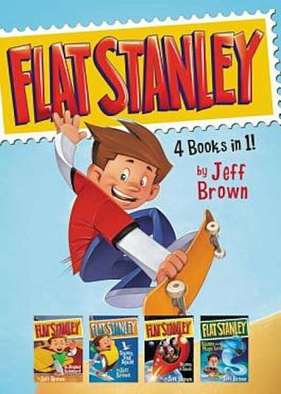 Flat Stanley 4 Books in 1!: Flat Stanley, His Original Adventure; Stanley, Flat Again!; Stanley in Space; Stanley and the Magic Lamp, Hardcover
