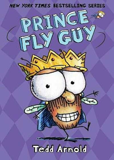 Prince Fly Guy, Hardcover