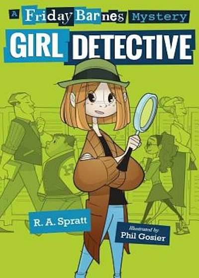 Girl Detective: A Friday Barnes Mystery, Paperback