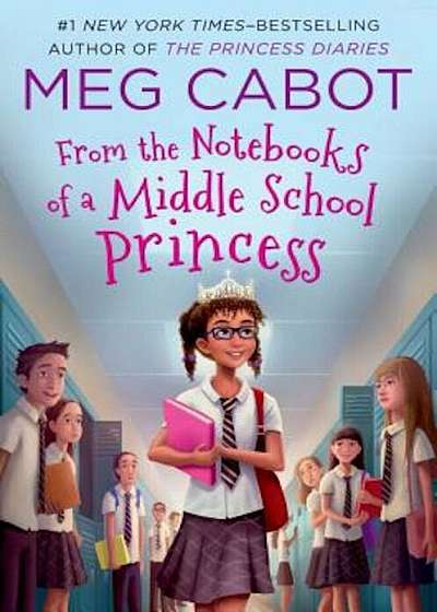 From the Notebooks of a Middle School Princess: Meg Cabot; Read by Kathleen McInerney, Hardcover