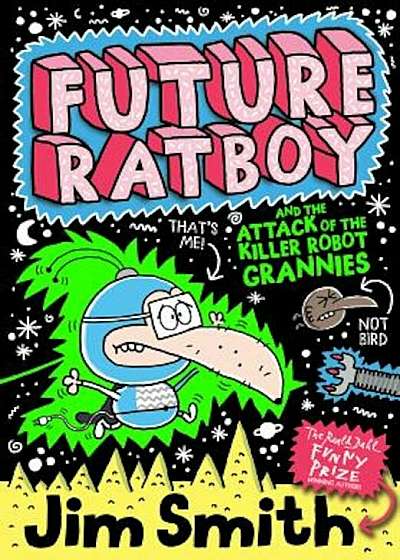 Future Ratboy and the Attack of the Killer Robot Grannies, Paperback