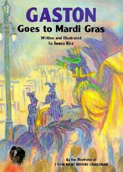 Gaston(r) Goes to Mardi Gras, Hardcover