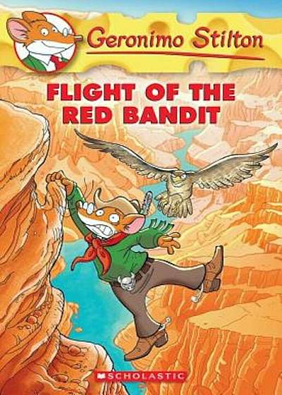 Geronimo Stilton '56: Flight of the Red Bandit, Paperback