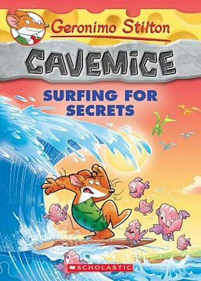 Surfing for Secrets (Geronimo Stilton Cavemice '8), Paperback