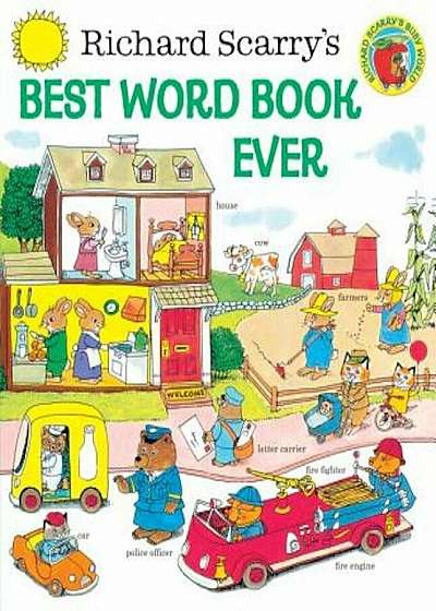 Richard Scarry's Best Word Book Ever, Hardcover
