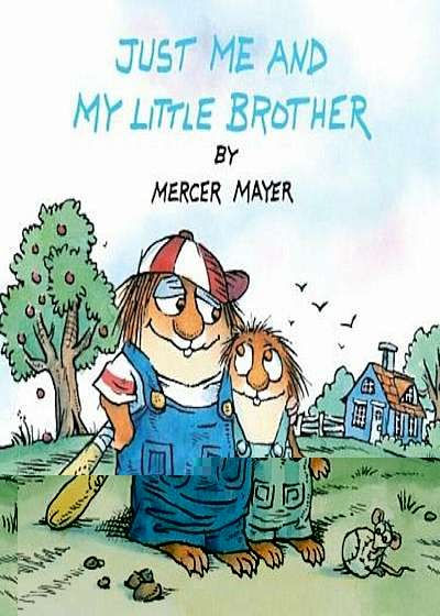 Just Me and My Little Brother (Little Critter), Paperback