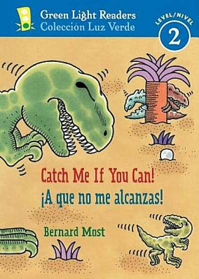 Catch Me If You Can!/A Que No Me Alcanzas!, Paperback