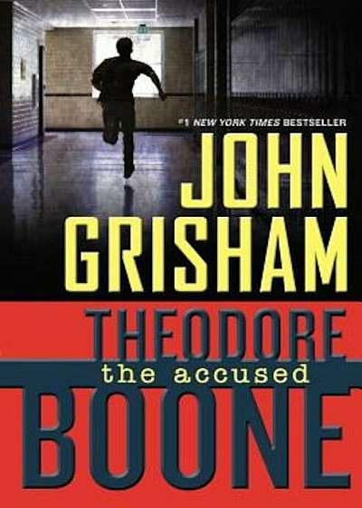 Theodore Boone: The Accused, Hardcover