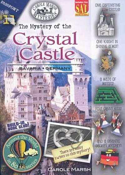 The Mystery of the Crystal Castle: Bavaria, Germany, Paperback