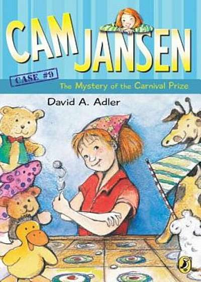 CAM Jansen: The Mystery of the Carnival Prize '9, Paperback