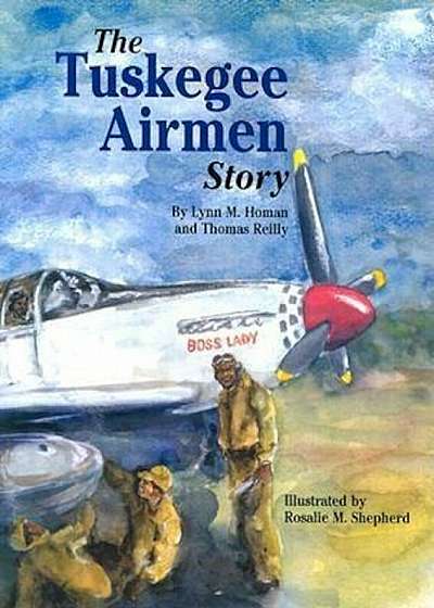 Tuskegee Airmen Story, Hardcover