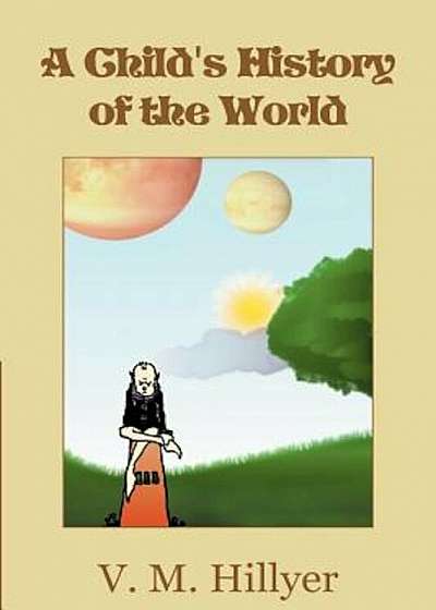 Coperta cărții A Child's History of the World, Paperback