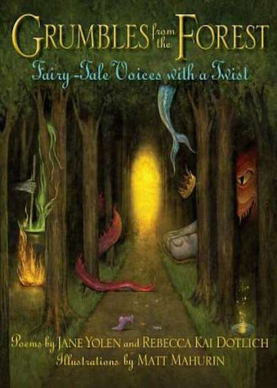 Grumbles from the Forest: Fairy-Tale Voices with a Twist, Hardcover