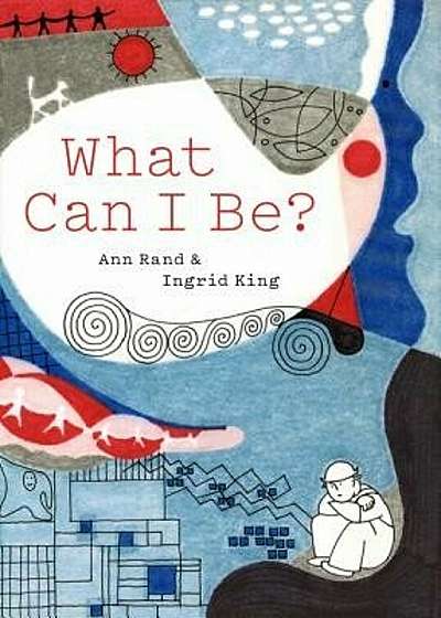 What Can I Be', Hardcover