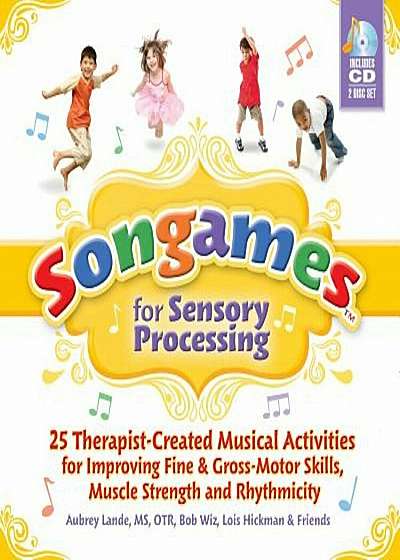 Songames for Sensory Processing 'With 2 CDs', Paperback