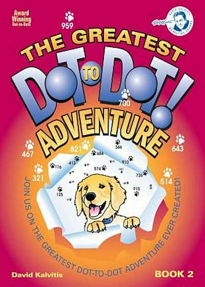 The Greatest Dot-To-Dot Adventure Book 2, Paperback