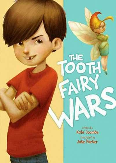 The Tooth Fairy Wars, Hardcover