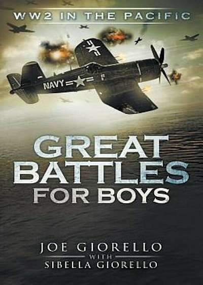 Great Battles for Boys: Ww2 Pacific, Paperback