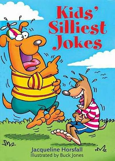 Kids' Silliest Jokes, Paperback