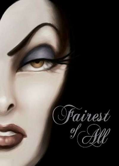 Fairest of All: A Tale of the Wicked Queen, Hardcover