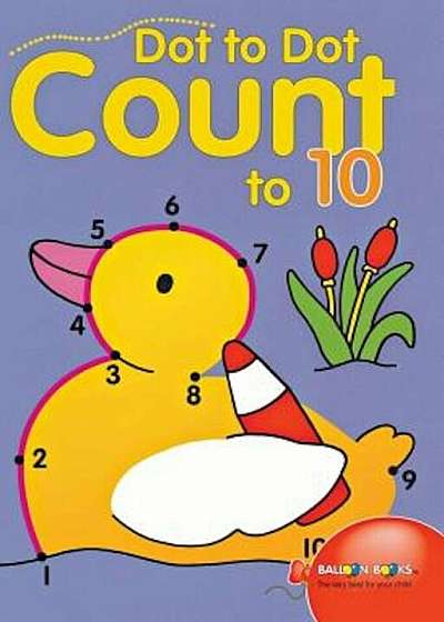 Dot to Dot Count to 10, Paperback