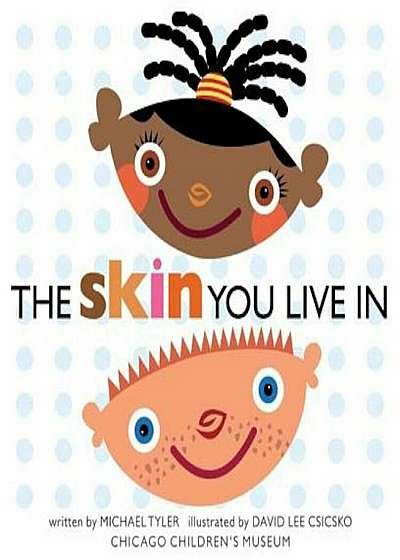 The Skin You Live in, Hardcover